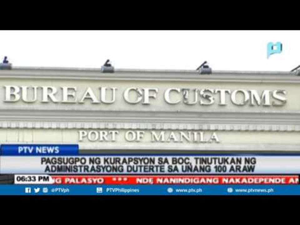 Pagsugpo ng korupsyon sa BOC, tinutukan ng administrasyong Duterte sa unang 100 araw