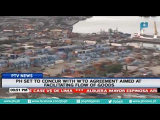 PH set to concur with WTO agreement aimed at facilitating flow of goods