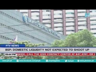 BSP: Domestic liquidity not expected to shoot up