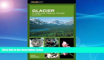 Deals in Books  Glacier: A Natural History Guide, 2nd (Falcon Guide)  Premium Ebooks Best Seller