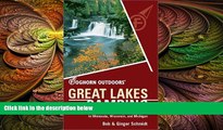 Big Sales  Foghorn Outdoors Great Lakes Camping: The Complete Guide to More Than 750 Campgrounds