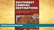Big Sales  Southwest Camping Destinations: A Guide to Great RV and Car Camping Destinations in
