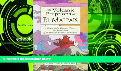 Deals in Books  Volcanic Eruptions of El Malpais, The: A Guide to the Volcanic History