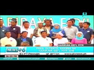 [News@6] President Rody Duterte, nakiisa sa Hariraya Eid'l Fitr 2016 [07|09|16]
