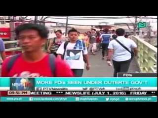 [NewsLife] More FDIs seen under Duterte Gov't [07|01|16]