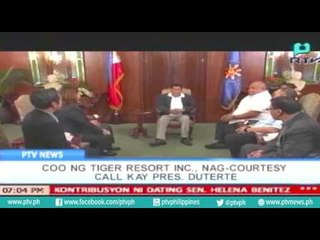 [PTVNews-6pm] COO ng Tiger Resort Inc. Nagcourtesy Call kay Pres. Duterte [07|19|16]