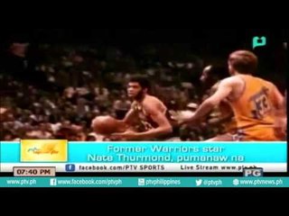 [PTVSports] Former Warriors star Nate Thurmond, pumanaw na [07|18|16]