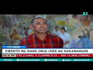 Video herunterladen: [PTVNews-6pm] Kwento ng isang Drug User na nakabangon [07|15|16]