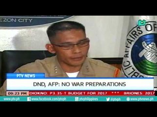 [PTVNews 9pm] DND, AFP: No war preparations  [07|14|16]