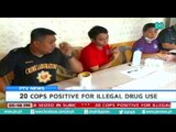 [PTVNews 9pm] 20 cops, positve for illegal drug use [07|12|16]