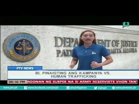 [PTVNews] BI, pinaigting ang kampanya vs. human trafficking [07|28|16]