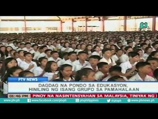 [PTVNews] Dagdag pondo sa edukasyon, hiniling ng isang grupo sa pamahalaan  [07|28|16]