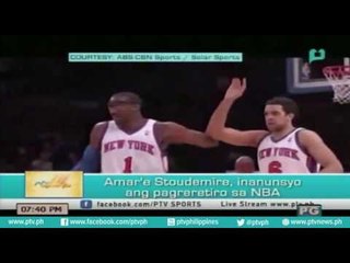 [PTVSports] Amar'e Stroudemire, inanunsyo ang pagreretiro sa NBA [07|27|16]