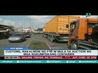 [PTVNews] Customs, nakalikom ng P10-m mula sa auction ng mga nakumpiskang container [07|26|16]