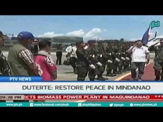 [PTVNews-9pm] Pres. Duterte: Restore peace in Mindanao[07|22|16]