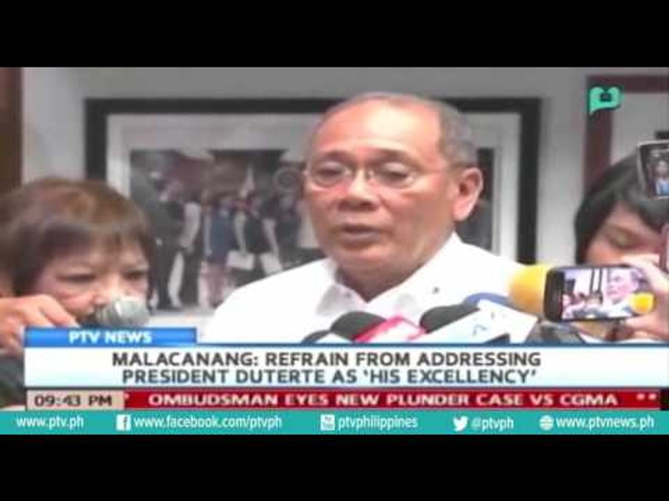 [PTVNews] Refrain from addressing President Duterte as 'His Excellency' - Malacañang
