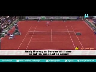 Andy Murray at Serena Williams, pasok sa susunod na round