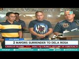 [PTVNews-9pm] 2 mayors surrender to Dela Rosa [08|05|16]