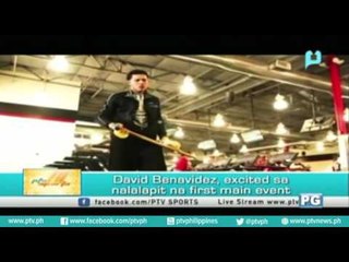 [PTVSports] David Benavidez, excited sa nalalapit na first main event [08|03|16]