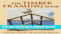 Best Seller The Timber Framing Book Free Read