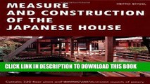 Best Seller Measure and Construction of the Japanese House (Contains 250 Floor Plans and Sketches