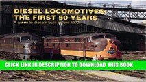 Best Seller Diesel Locomotives: The First 50 Years: A Guide to Diesels Built Before 1972 (Railroad