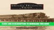 Best Seller Henry Hudson Trail: Central RR of NJ s Seashore Branch (Images of America: New Jersey)