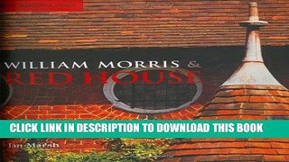 Best Seller William Morris   Red House: A Collaboration Between Architect and Owner Free Download