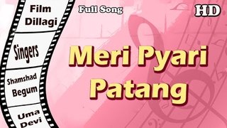 Meri Pyari Patang | Full Hindi Song | Popular Hindi Songs | Shamshad Begum - Uma Devi