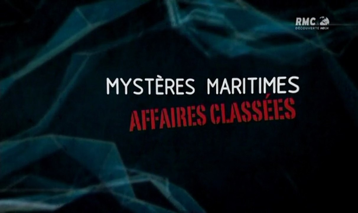 Mystères Maritimes - Affaires Classées : Disparus Sans Laisser De Traces