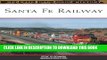 Best Seller Santa Fe Railway (MBI Railroad Color History) Free Read