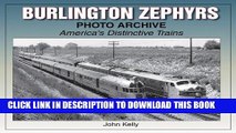 Best Seller Burlington Zephyrs Photo Archive: America s Distinctive Trains Free Download