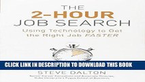 [PDF] The 2-Hour Job Search: Using Technology to Get the Right Job Faster Popular Online