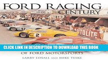Ebook Ford Racing Century: A Photographic History of Ford Motorsports Free Read
