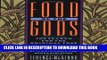 [PDF] Food of the Gods: The Search for the Original Tree of Knowledge A Radical History of Plants,