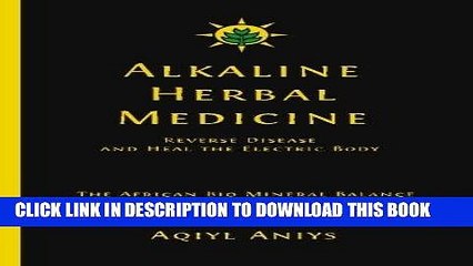 [PDF] Alkaline Herbal Medicine: Reverse Disease and Heal the Electric Body Full Online