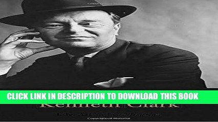 [PDF] Kenneth Clark: Life, Art and Civilisation Popular Colection