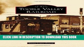 Ebook Tooele Valley Railroad (Images of Rail) Free Read