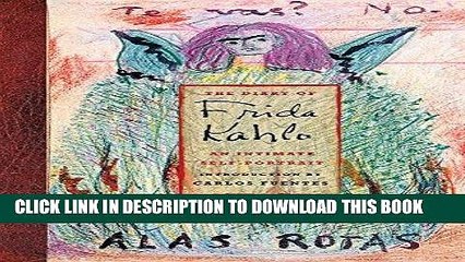 [PDF] The Diary of Frida Kahlo: An Intimate Self-Portrait Full Online