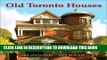 Best Seller Old Toronto Houses Free Read