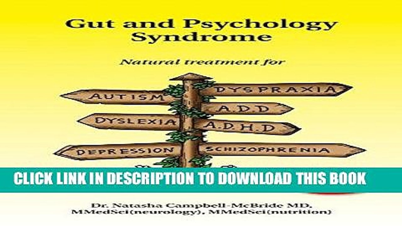 [PDF] Gut and Psychology Syndrome: Natural Treatment for Autism, Dyspraxia, A.D.D., Dyslexia,