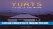Ebook Yurts: Living in the Round Free Read
