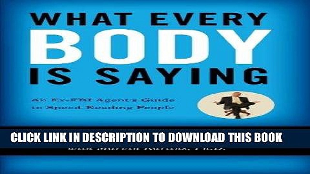 [PDF] What Every BODY is Saying: An Ex-FBI Agentâ€™s Guide to Speed-Reading People Popular Online