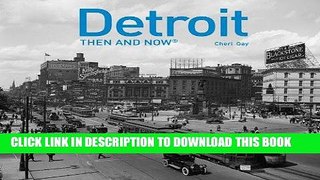 Best Seller Detroit: Then and NowÂ® Free Read