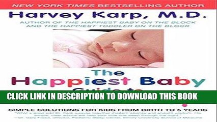 [PDF] The Happiest Baby Guide to Great Sleep: Simple Solutions for Kids from Birth to 5 Years