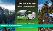 Deals in Books  Costa Rica by Bus: The Insider s Guide to Budget Travel  Premium Ebooks Online