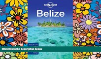 Must Have  Lonely Planet Belize (Country Travel Guide)  Full Ebook