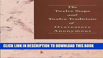 [PDF] The Twelve Steps and Twelve Traditions of Overeaters Anonymous Full Online