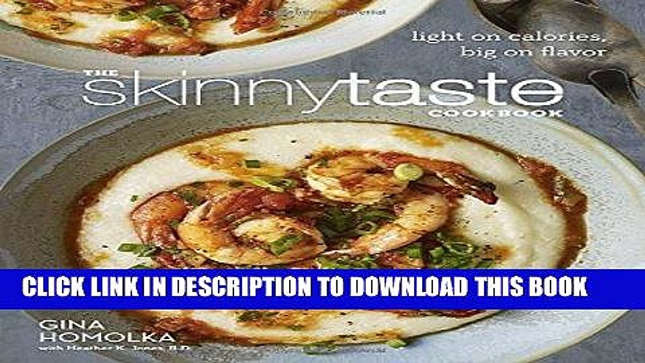 [PDF] The Skinnytaste Cookbook: Light on Calories, Big on Flavor Full Online