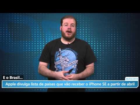 Apple divulga lista de países que vão receber o iPhone SE a partir de abril